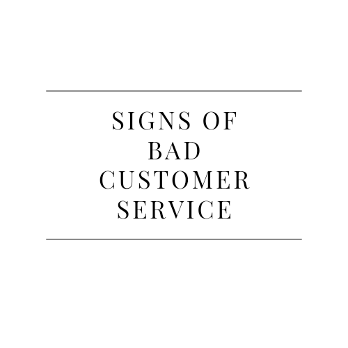 Signs of Bad Customer Service